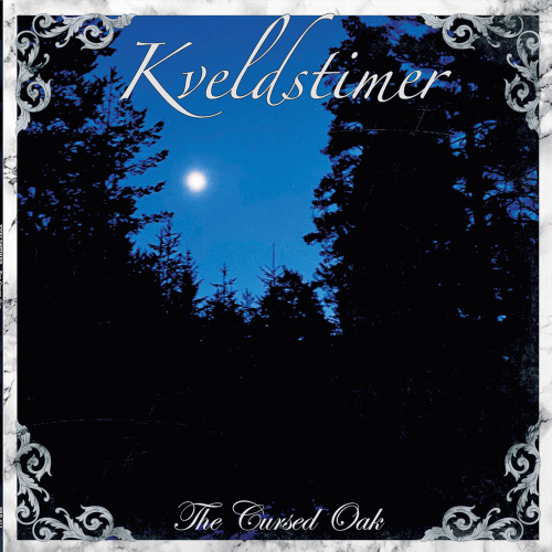 Kveldstimer : The Cursed Oak Kveldstimer : The Cursed Oak